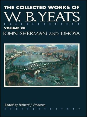 cover image of The Collected Works of W.B. Yeats Volume XII